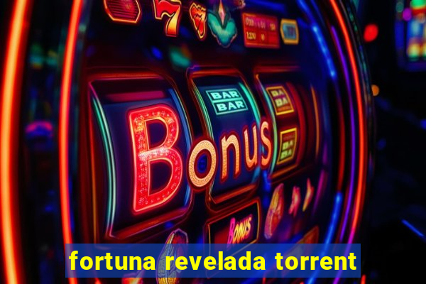 fortuna revelada torrent